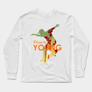 Forever Young Long Sleeve T-Shirt